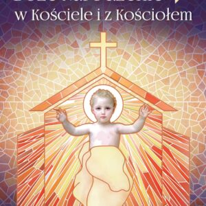 Boże Narodzenie w Kościele i z Kościołem