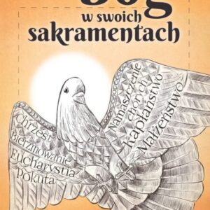 Bóg w swoich sakramentach