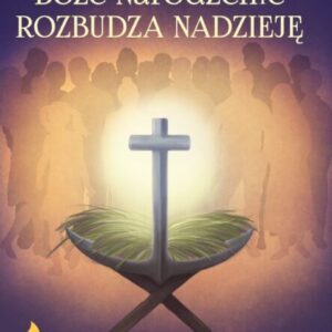 Boże Narodzenie Rozbudza Nadzieję