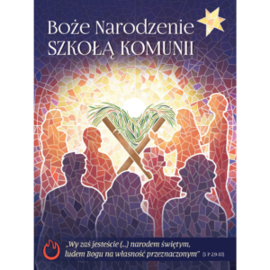 Boże Narodzenie Szkołą Komunii