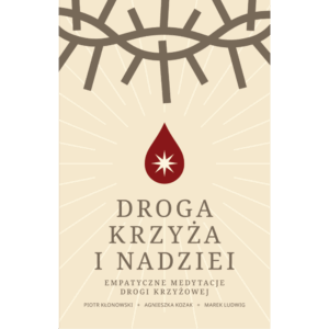 Droga krzyża i nadziei wydanie II